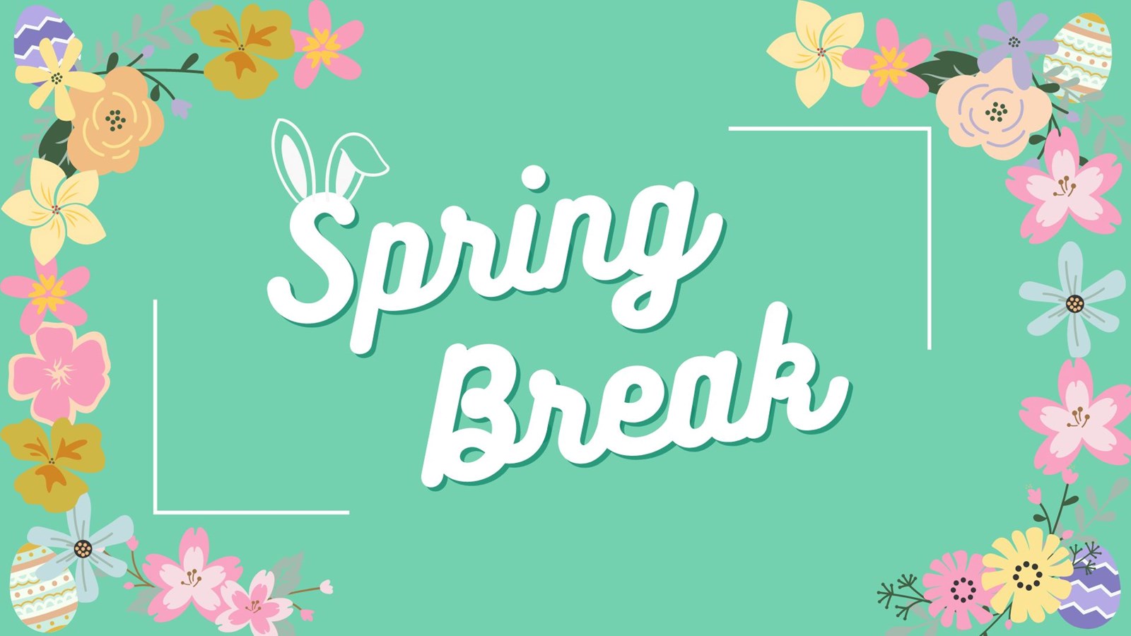 Spring Break